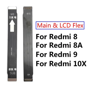 Pagrindinis FPC LCD Ekranas Prisijungti Mainboard Flex Kabelis Juostelę Xiaomi Redmi 5 Plius 6 6A 9C 9 8 8A 10X