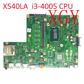 Už ASUS X540 X540L X540LA X540LJ Plokštė Su i3 4005U CPU Mainboard Išbandyti 100% Bandymo GERAI